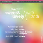 (3.4.) Sweet&Lovely/Willi Landl